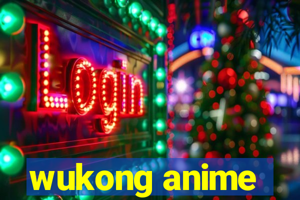 wukong anime